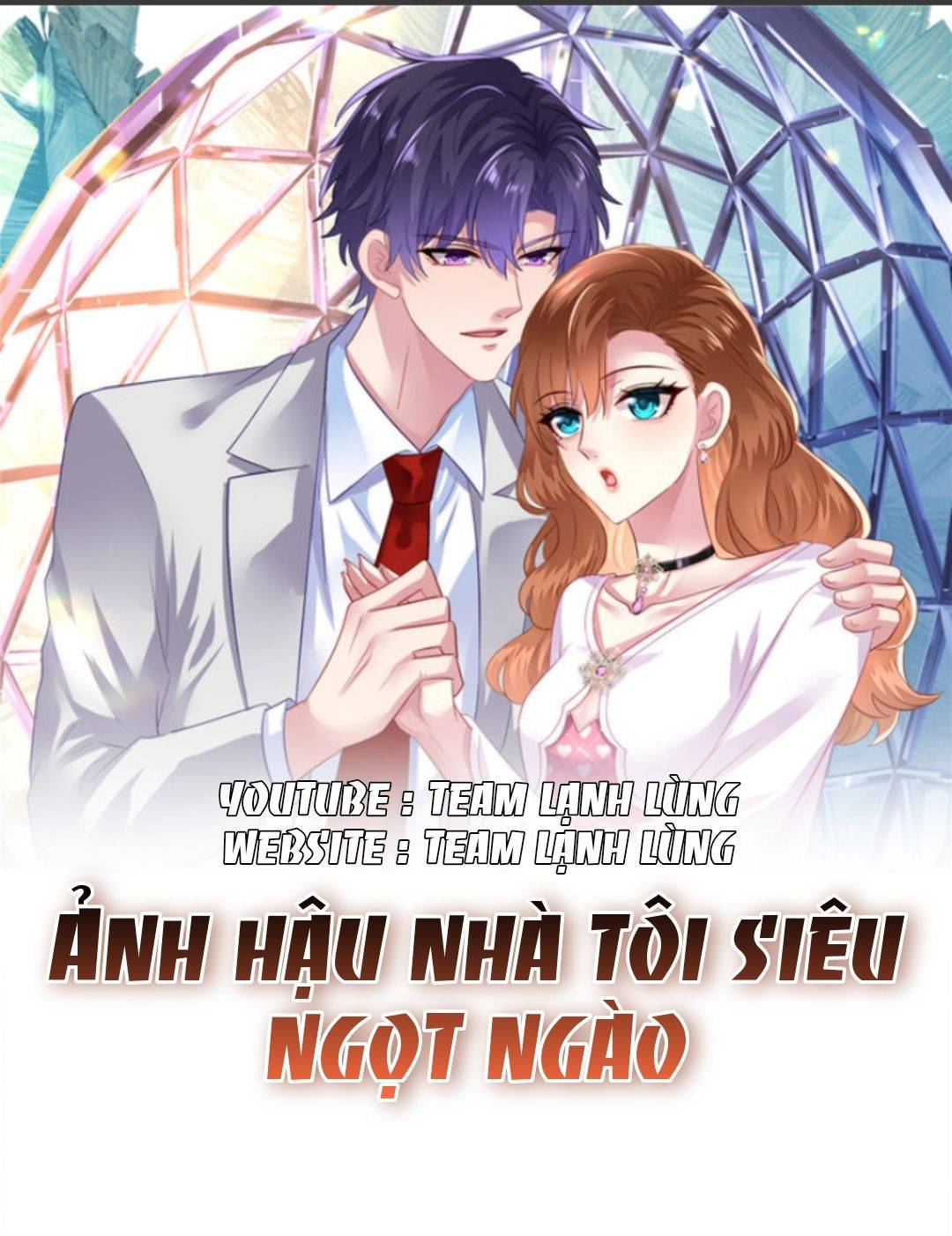 Ảnh Hậu Nhà Tôi Siêu Ngọt Ngào - Chap 1