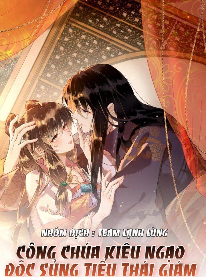 Công Chúa Kiêu Ngạo Độc Sủng Tiểu Thái Giám - Chap 7