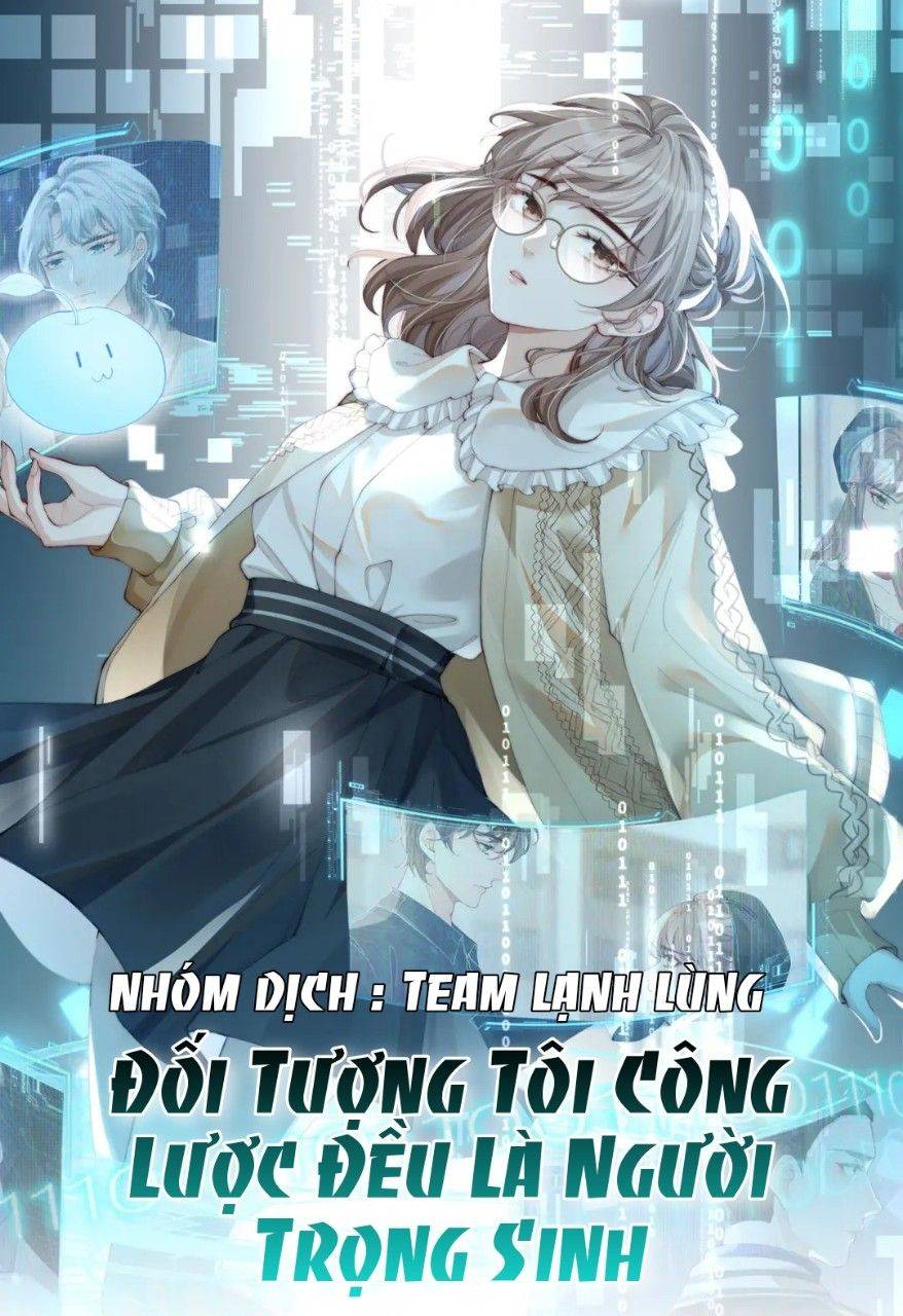 Đối Tượng Tôi Công Lược Đều Là Người Trọng Sinh - Chap 2