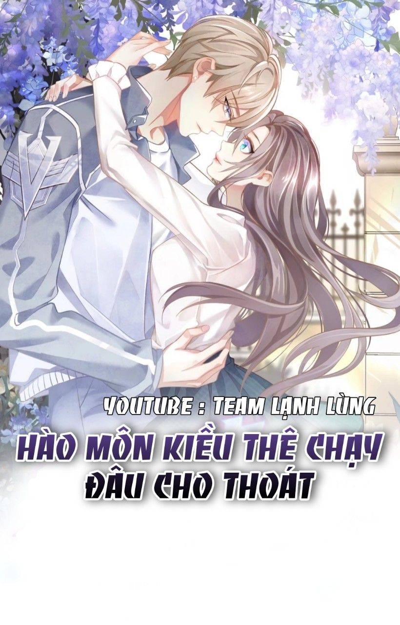 Hào Môn Kiều Thê Chạy Đâu Cho Thoát - Chap 1
