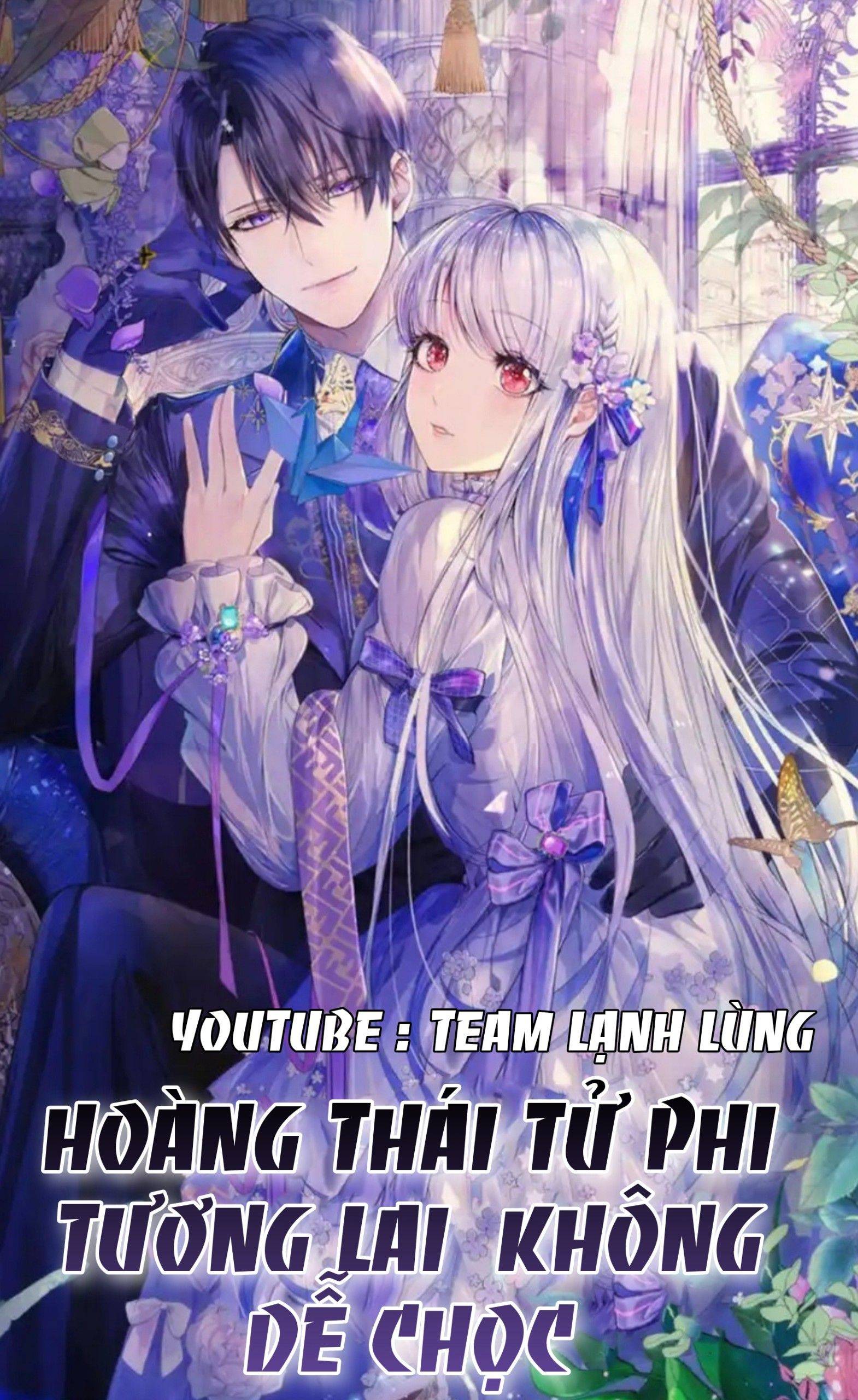 Hoàng Thái Tử Phi Tương Lai Không Dễ Chọc - Chap 4