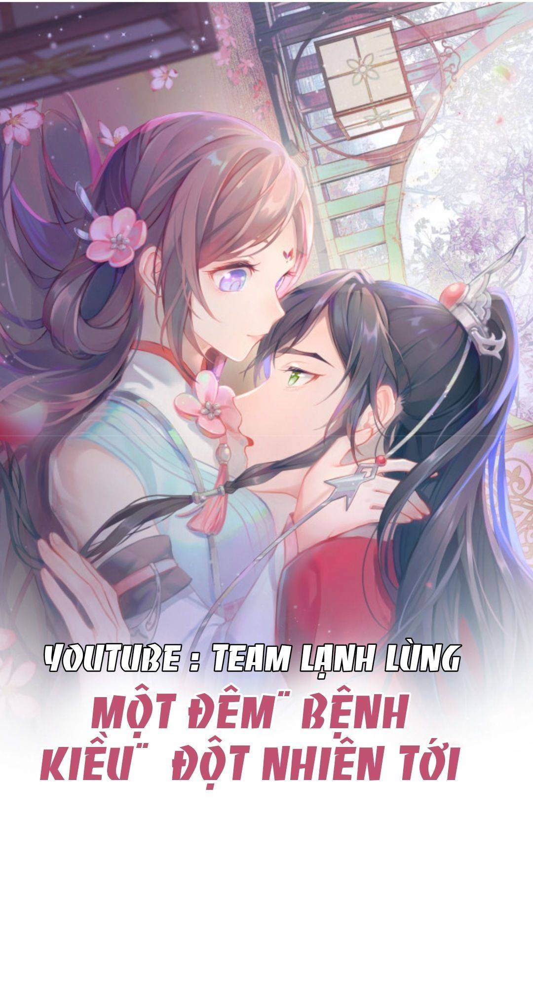 Một Đêm Bệnh Kiều Đột Nhiên Tới - Chap 2