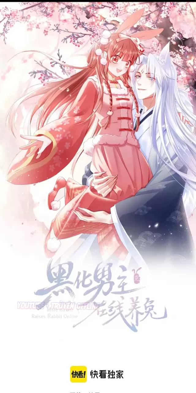 Nam Chủ Hắc Hóa Nuôi Dưỡng Thỏ Online - Chap 33