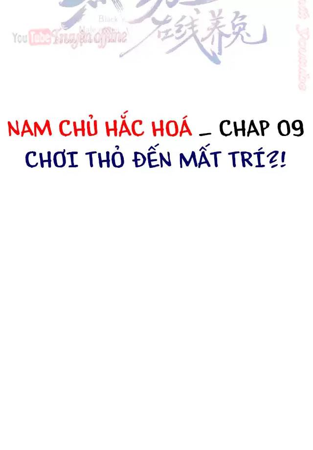 Nam Chủ Hắc Hóa Nuôi Dưỡng Thỏ Online - Chap 9