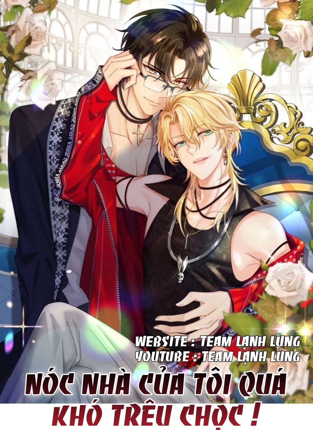 Nóc Nhà Của Tôi Quá Khó Trêu Chọc ! - Chap 8