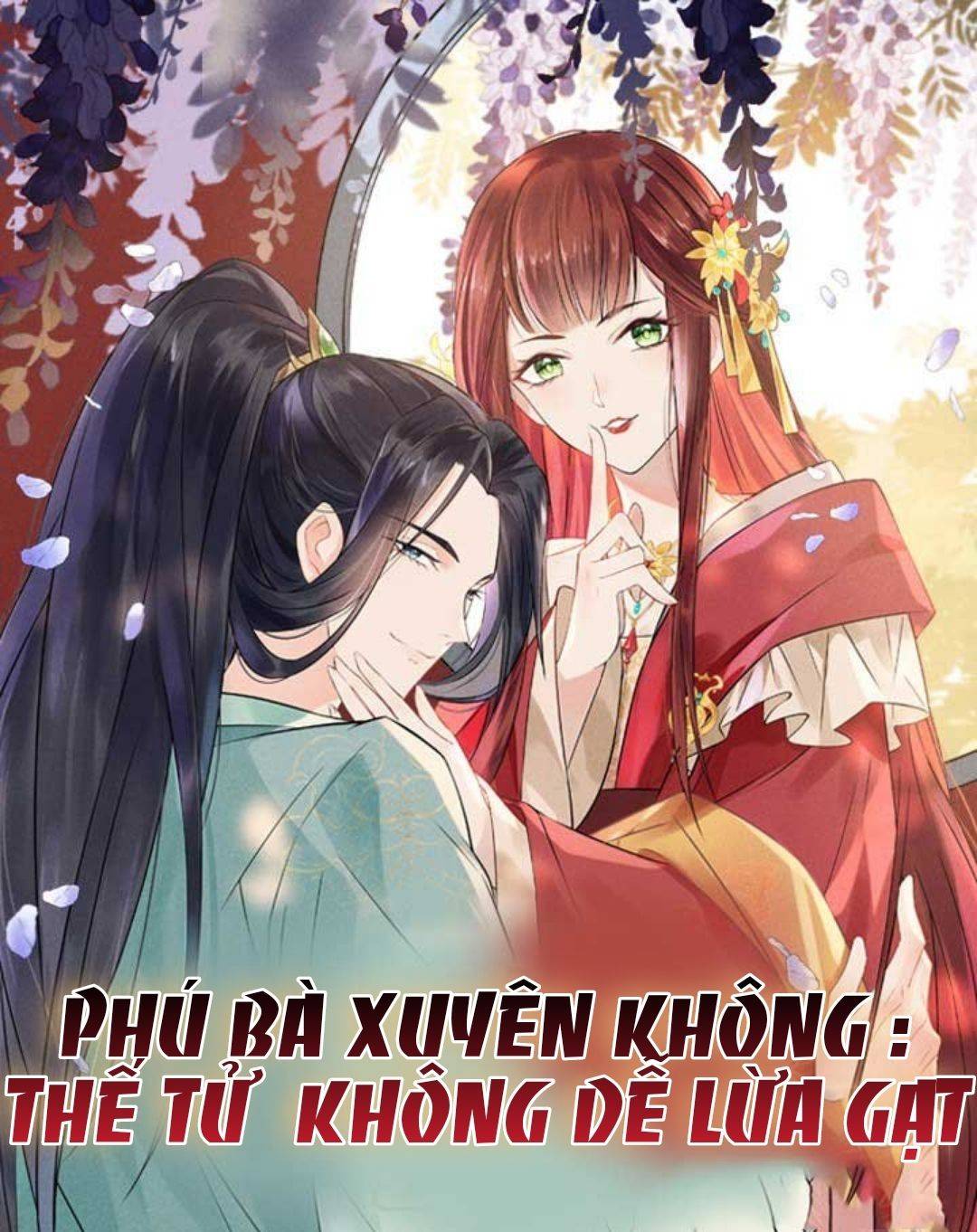 Phú Bà Xuyên Không : Thế Tử Không Dễ Lừa Gạt - Chap 11