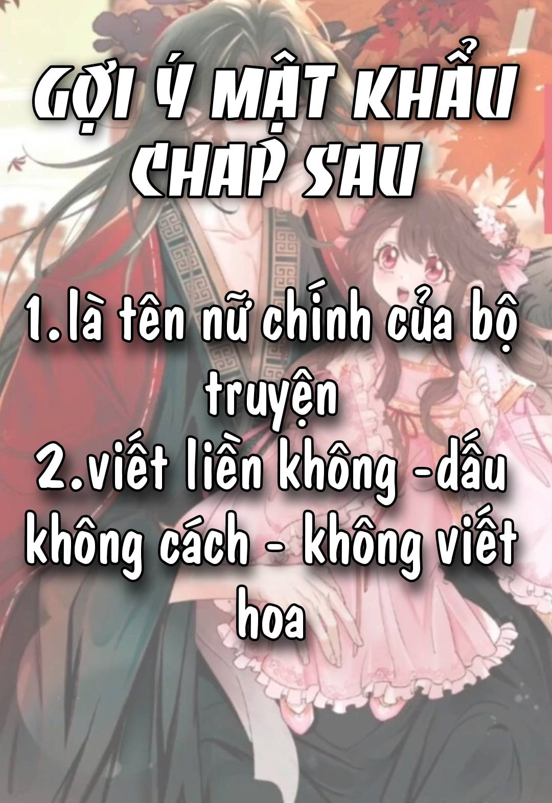 Phương Thức Sinh Tồn Của Công Chúa Pháo Hôi - Chap gợi ý mật khẩu