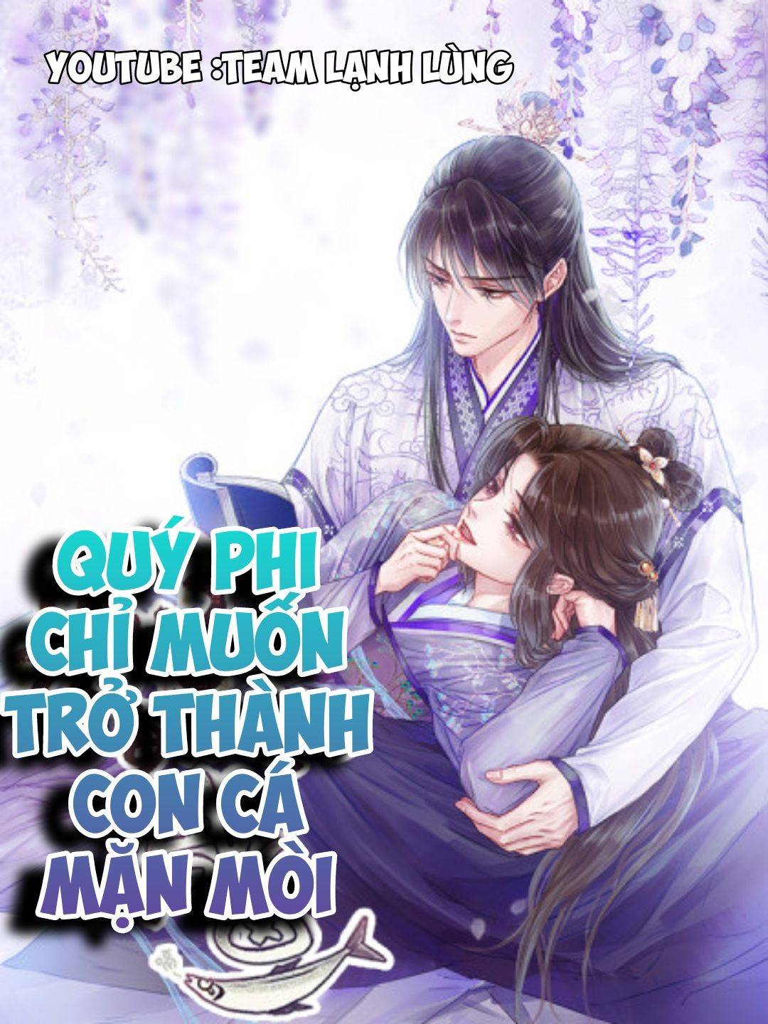 Qúy Phi Muốn Trở Thành Con Cá Mặn Mòi - Chap 2