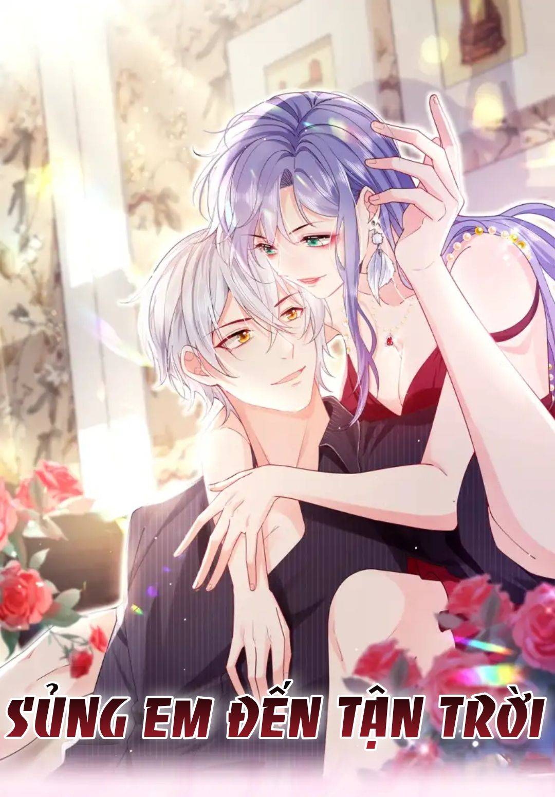 Sủng Em Đến Tận Trời - Chap 1