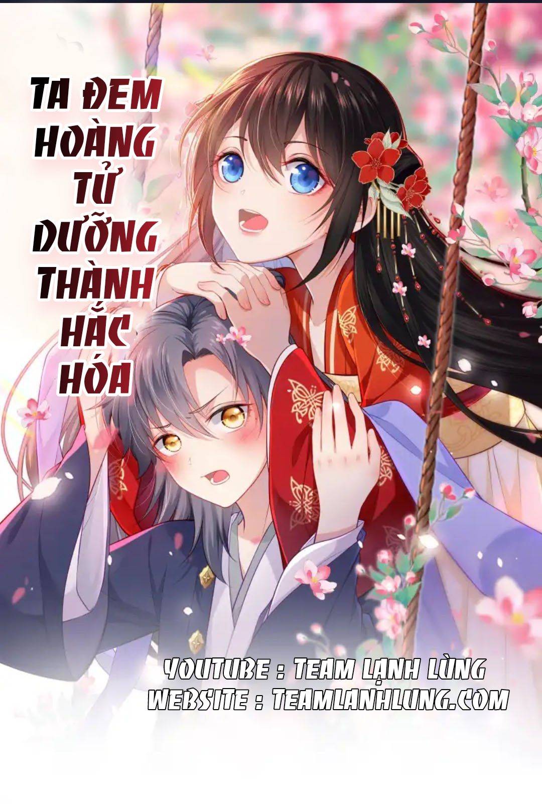 Ta Đem Hoàng Tử Dưỡng Thành Hắc Hóa - Chap 13