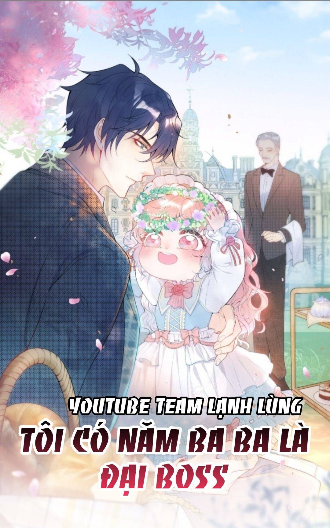 Tôi Có Năm Ba Ba Là Đại Boss - Chap 82