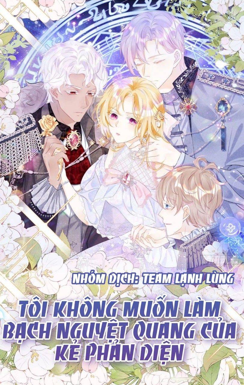Tôi Không Muốn Làm Bạch Nguyệt Quang Của Kẻ Phản Diện - Chap 8