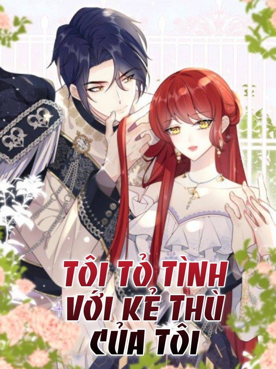 Tôi Tỏ Tình Với Kẻ Thù Của Tôi - Chap 8