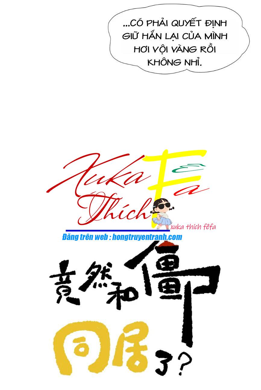 Trời Ơi, Tôi Lại Đang Sống Chung Với Cương Thi?! - Chap 5