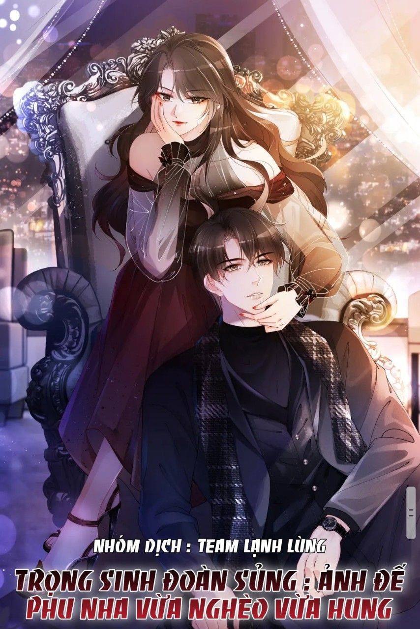 Trọng Sinh Đoàn Sủng : Ảnh Đế Phu Nhân Vừa Nghèo Vừa Hung - Chap 2