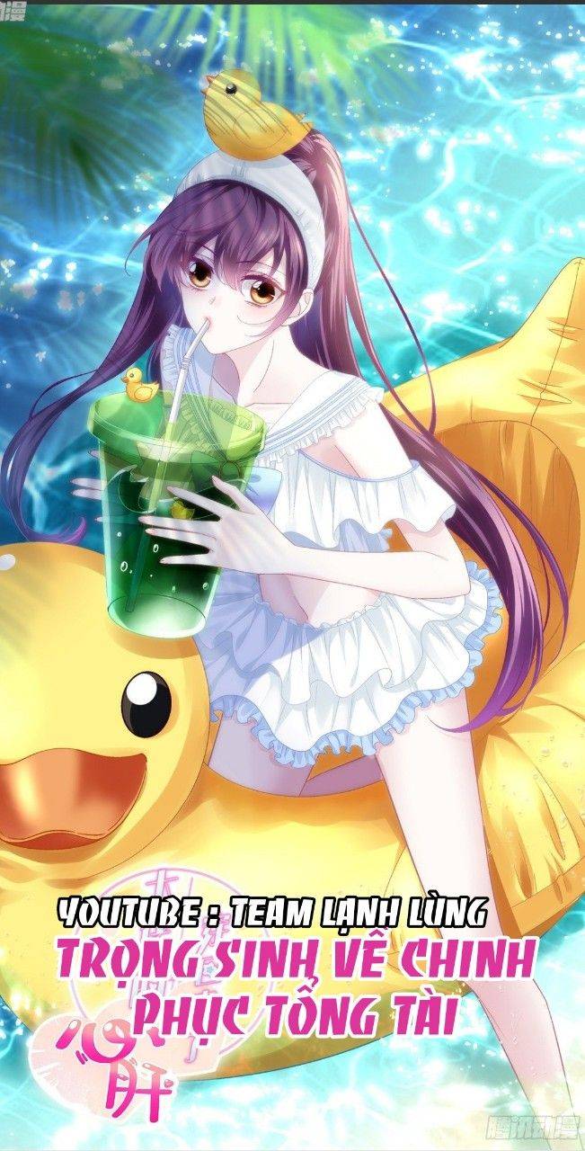 Trọng Sinh Về Chinh Phục Tổng Tài - Chap 131