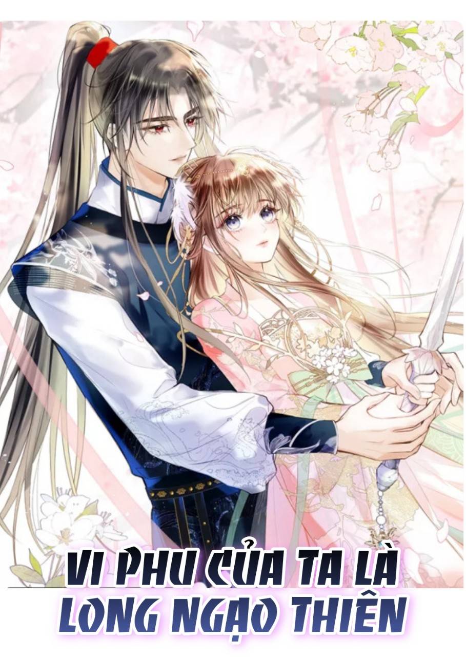 Vi Phu Của Ta Là Long Ngạo Thiên - Chap 32