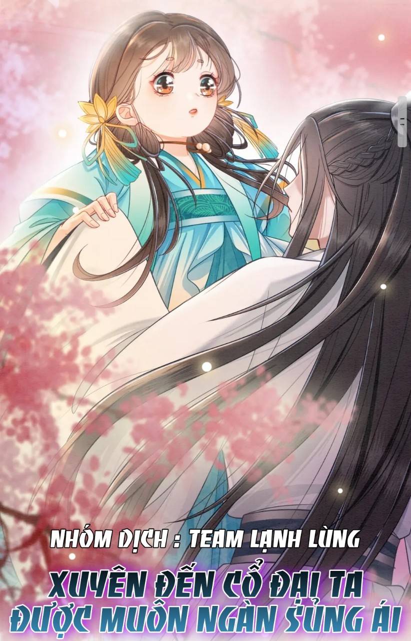 Xuyên Đến Cổ Đại Ta Được Muôn Ngàn Sủng Ái - Chap 1