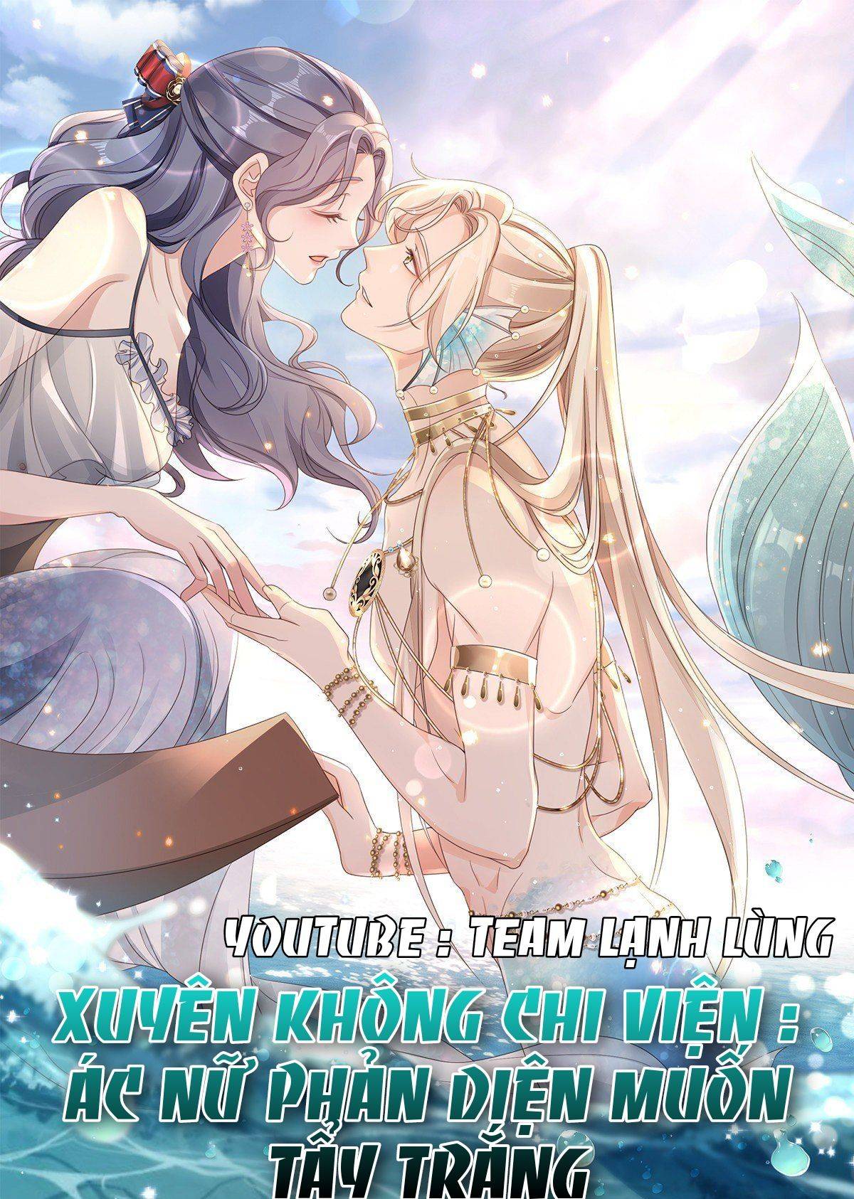 Xuyên Không Chi Viện : Ác Nữ Phản Diện Muốn Tẩy Trắng - Chap 72