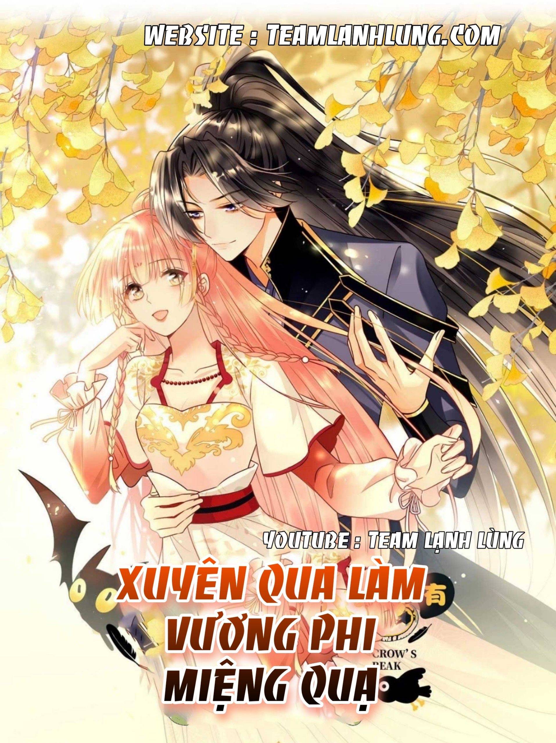 Xuyên Qua Làm Vương Phi Miệng Quạ - Chap 11