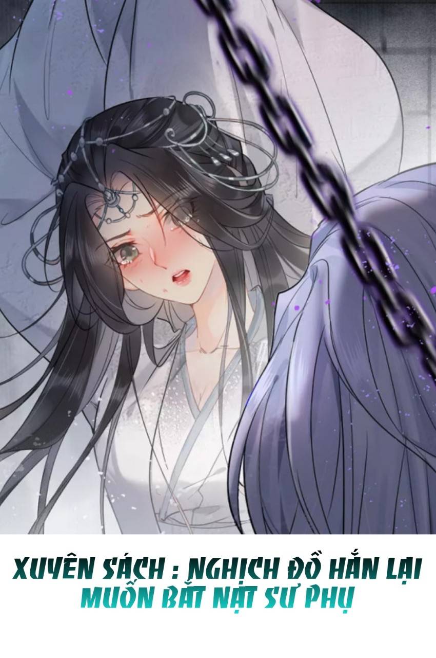 Xuyên Sách : Nghịch Đồ Hắn Lại Muốn Bắt Nạt Sư Phụ - Chap 1