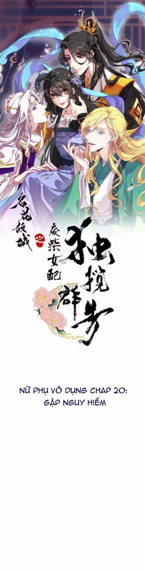 Xuyên Về Cổ Đại Làm Nữ Phụ Vô Dụng - Chap 20