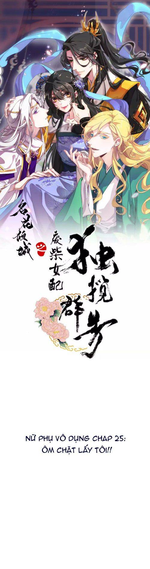 Xuyên Về Cổ Đại Làm Nữ Phụ Vô Dụng - Chap 25